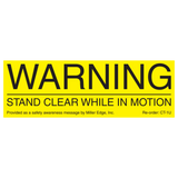 CT-1U - “Warning: Stand Clear When in Motion” labels, 6"x2", 100 pack